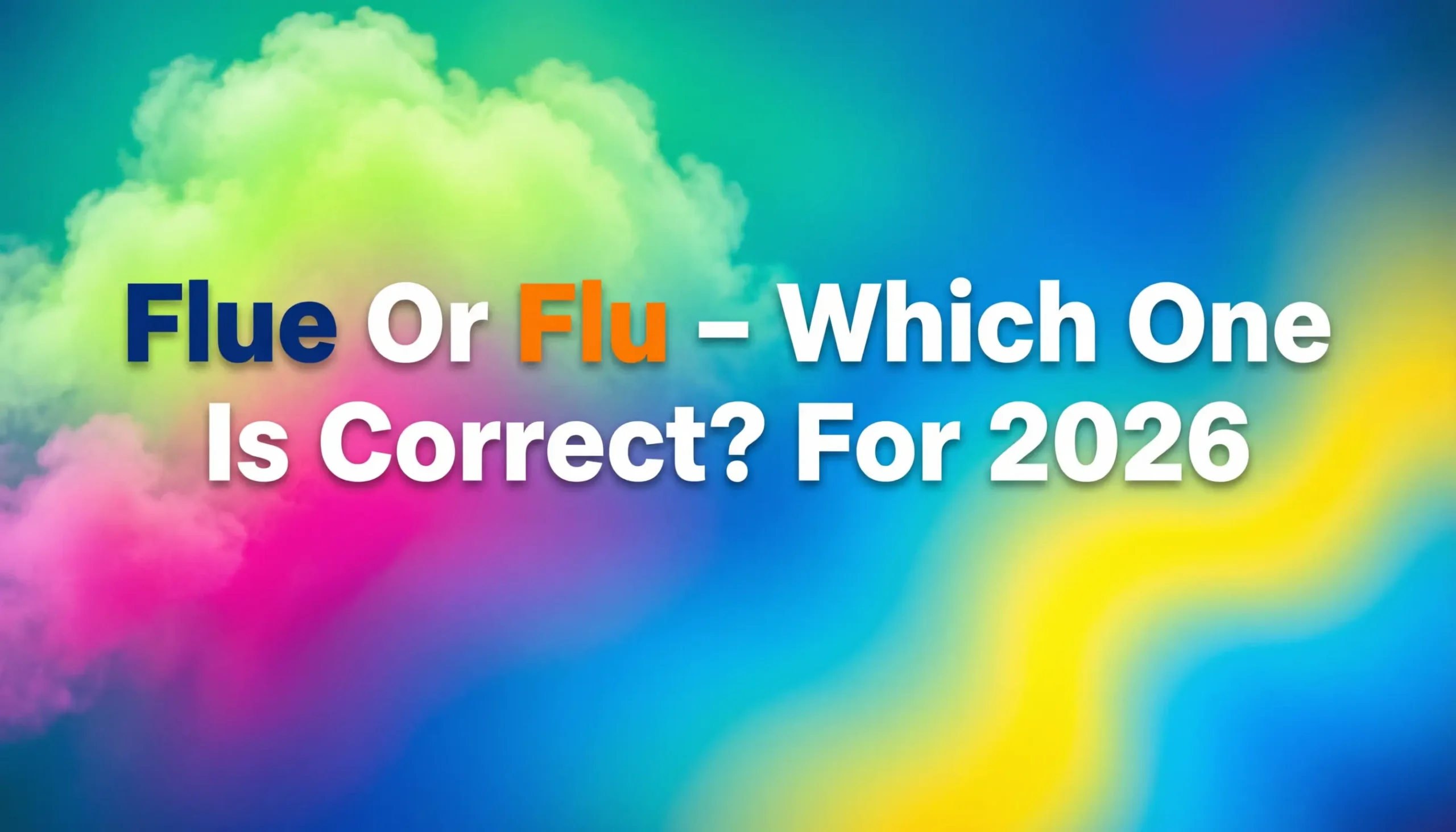 Flue Or Flu